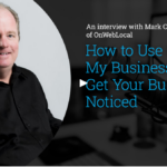 How To Use Google My Business To Get More Local Business – Podcast